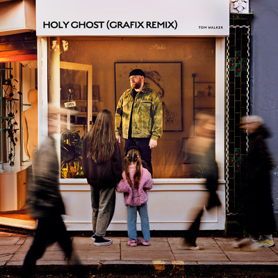 シングル/Holy Ghost (Grafix Remix)/Tom Walker