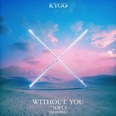 アルバム/Without You (The Remixes)/Kygo／HAYLA