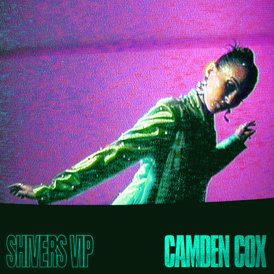 アルバム/Shivers (VIP)/Camden Cox