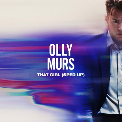 シングル/That Girl (Sped Up)/Olly Murs／sped up + slowed