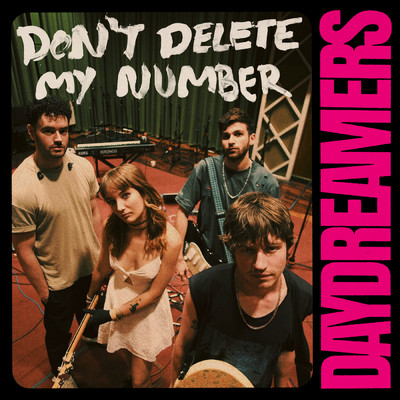 Don't Delete My Number/daydreamers