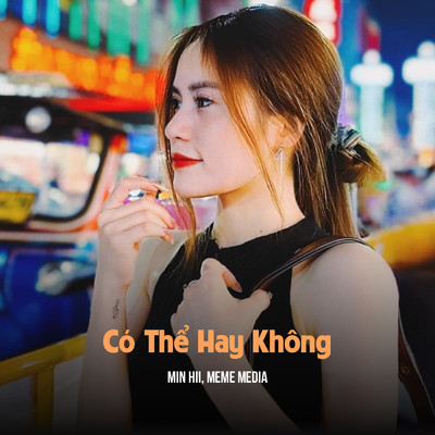 アルバム/Co The Hay Khong (Remix & Lofi)/Min Hii／MeMe Media