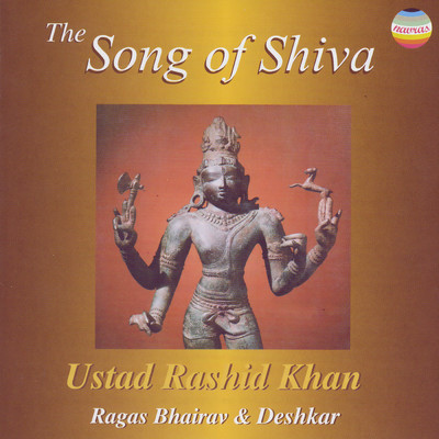 アルバム/The Song of Shiva (Live at Sunny Towers, Kolkata, India, December, 1995)/Ustad Rashid Khan