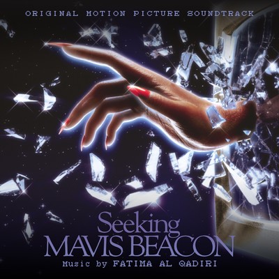 Seeking Mavis Beacon (Original Motion Picture Soundtrack)/Fatima Al Qadiri