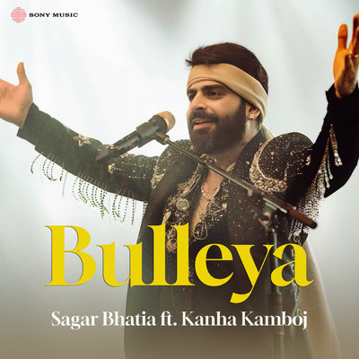 Bulleya (Sufi Version) feat.Kanha Kamboj/Sagar Bhatia