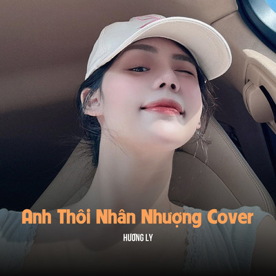 アルバム/Anh Thoi Nhan Nhuong (Remix & Lofi)/MeMe Media