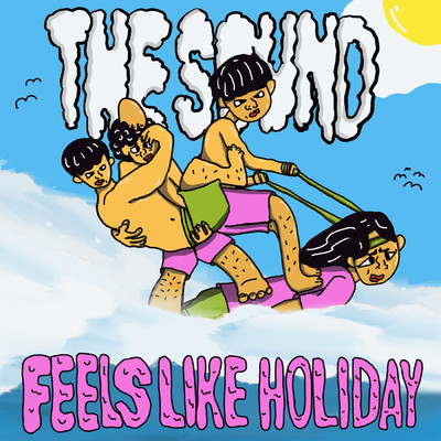 シングル/Feels Like Holiday/THE SOUND