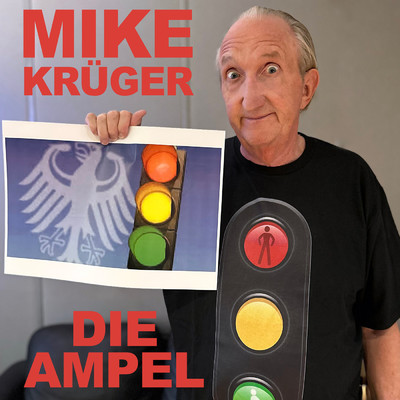 シングル/Die Ampel/Mike Kruger