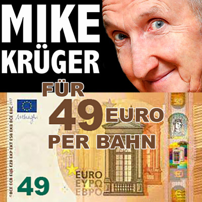 シングル/Fur 49 Euro per Bahn/Mike Kruger