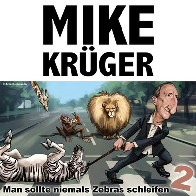 シングル/Man sollte niemals Zebras schleifen - Teil 2/Mike Kruger