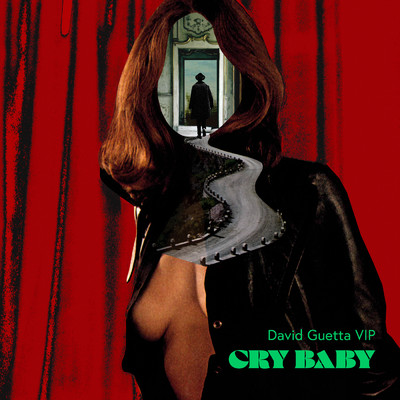 Cry Baby (David Guetta VIP Mix)/Clean Bandit／Anne-Marie／David Guetta