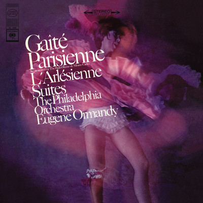 アルバム/Offenbach: Gaite Parisienne - Bizet: L'Arlesienne Suites/Eugene Ormandy／The Philadelphia Orchestra
