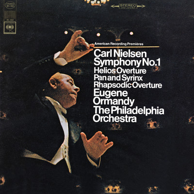 アルバム/Nielsen: Symphony No. 1 & Helios Overture & Pan and Syrinx & Rhapsodic Overture/Eugene Ormandy／The Philadelphia Orchestra