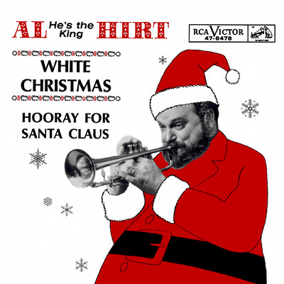 White Christmas ／ Hooray For Santa Claus/Al Hirt
