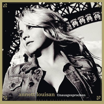 Unausgesprochen/Annett Louisan