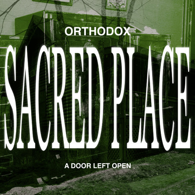 アルバム/Sacred Place (Explicit)/Orthodox