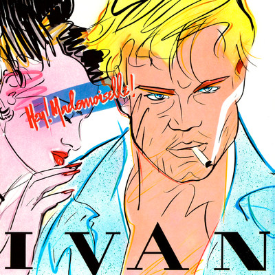 シングル/Hey Mademoiselle (Dub Miss)(Remasterizado 2025)/Ivan