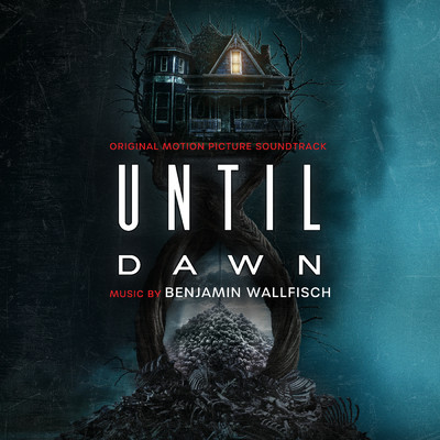 アルバム/Until Dawn (Original Motion Picture Soundtrack)/Benjamin Wallfisch