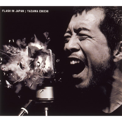 FLASH IN JAPAN (50th Anniversary Remastered)/矢沢永吉