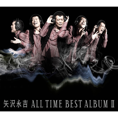 ALL TIME BEST ALBUM II (50th Anniversary Remastered)/矢沢永吉