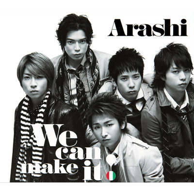 シングル/We can make it ！/ARASHI