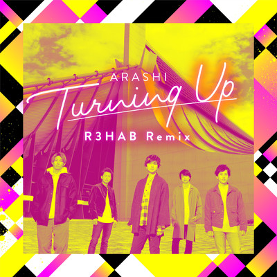 シングル/Turning Up (R3HAB Remix)/嵐