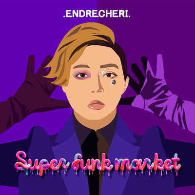 Super funk market/.ENDRECHERI.
