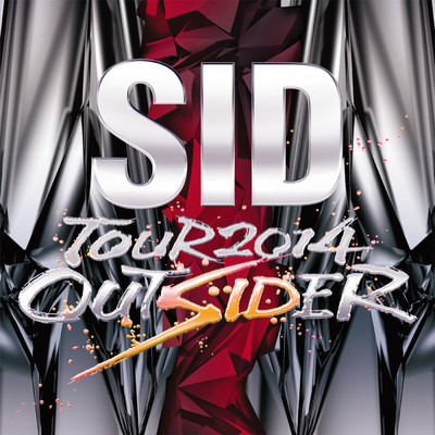 アルバム/SID TOUR 2014 OUTSIDER Live at ワールド記念ホール 2014.07.06/シド