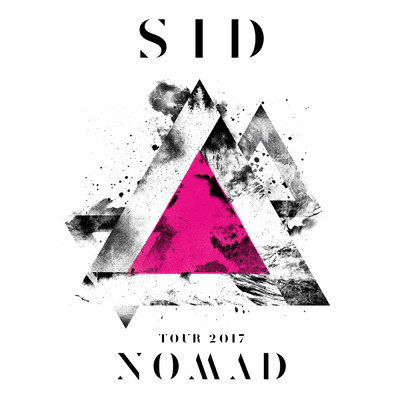 アルバム/SID TOUR 2017 NOMAD Live at 東京国際フォーラム 2017.10.27/シド