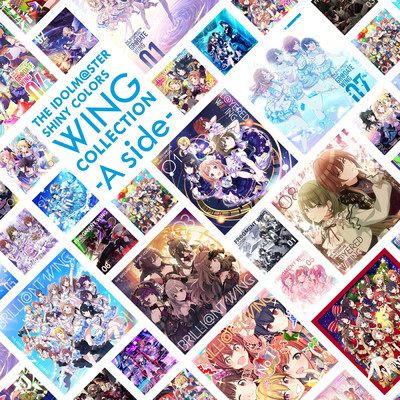 THE IDOLM@STER SHINY COLORS WING COLLECTION -A side-/シャイニーカラーズ
