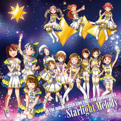 THE IDOLM@STER LIVE THE@TER FORWARD 03 Starlight Melody/Starlight Melody