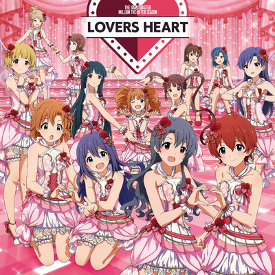 THE IDOLM@STER MILLION THE@TER SEASON LOVERS HEART/LOVERS HEART