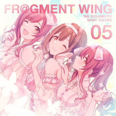 THE IDOLM@STER SHINY COLORS FR@GMENT WING 05/アルストロメリア