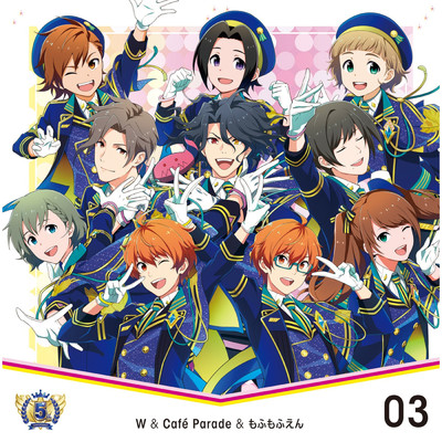 THE IDOLM@STER SideM 5th ANNIVERSARY 03/W／Cafe Parade／もふもふえん