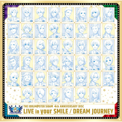 THE IDOLM@STER SideM 4th ANNIVERSARY「LIVE in your SMILE／DREAM JOURNEY」/315 ALLSTARS