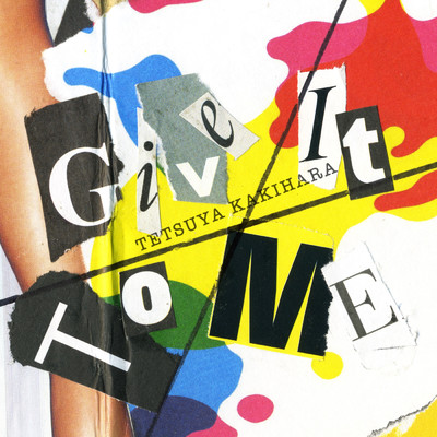 Give It To Me/柿原徹也