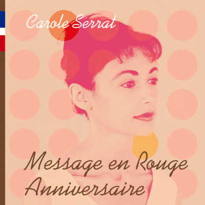 GOLDEN☆BEST キャロル・セラ ルージュの伝言+ANNIVERSARY/Carole Serrat