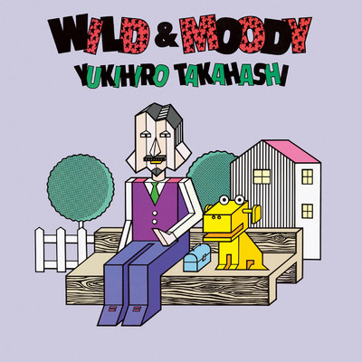 アルバム/WILD & MOODY +1 (2022 Yoshinori Sunahara Remastering)/高橋 幸宏