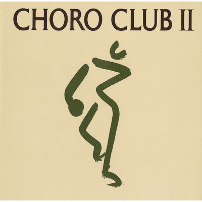 CHORO CLUB ll/CHORO CLUB