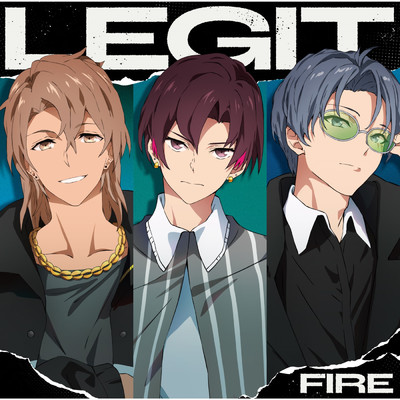 FIRE EP/UniteUp！／LEGIT