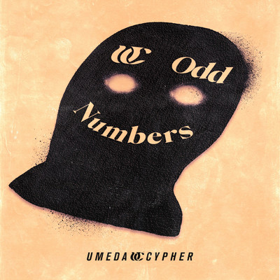 Odd Numbers feat.KennyDoes,テークエム,teppei,コーラ,Cosaqu,KZ,KOPERU,KBD/梅田サイファー