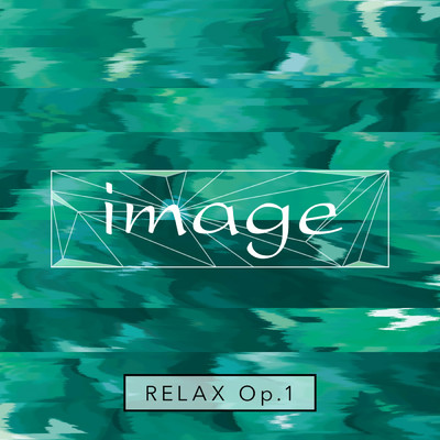アルバム/image relax op.1/image meets Amadeus Code