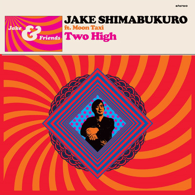 シングル/Two High feat.Moon Taxi/Jake Shimabukuro
