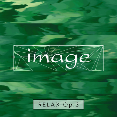 アルバム/image relax op.3/image meets Amadeus Code