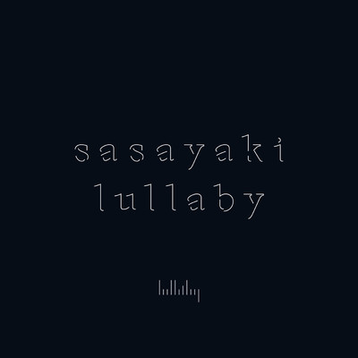 シングル/What Makes You Beautiful/sasayaki lullaby