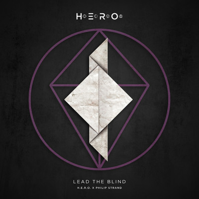 Lead The Blind/H.E.R.O.