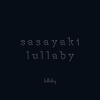 sasayaki lullaby