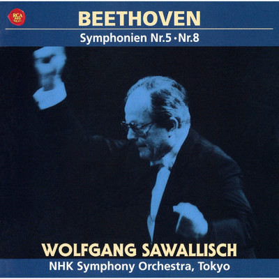 ベートーヴェン:交響曲第5番「運命」&第8番/Wolfgang Sawallisch／NHK交響楽団
