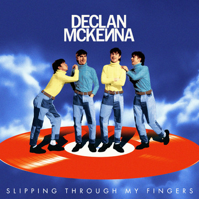 シングル/Slipping Through My Fingers/Declan McKenna