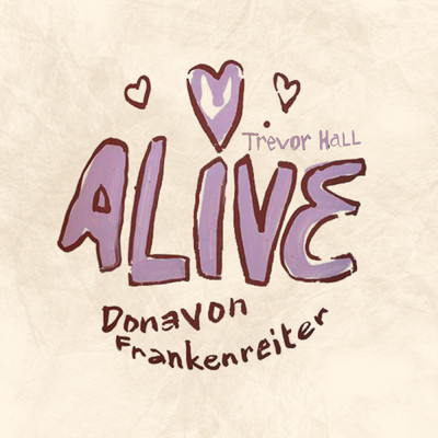 Alive feat.Trevor Hall/Donavon Frankenreiter